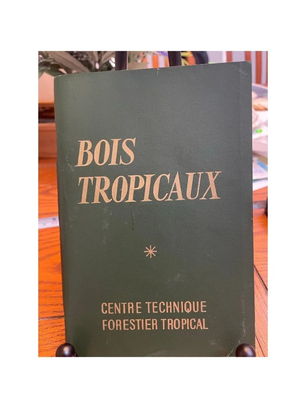 Bois Tropicaux 1960 French Tropical Wood Forestry Reference Book 2nd Edition